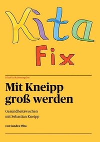 KitaFix-Rahmenplan "Mit Kneipp gro� werden" Projektmappe f�r Kindergarten und Kita