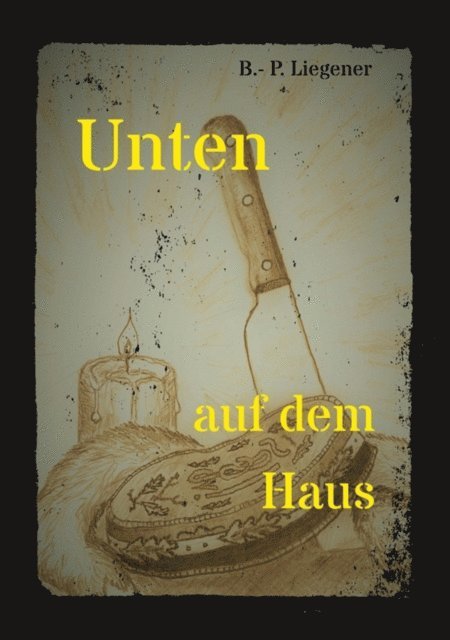 Bernd-Peter Liegener - Unten auf dem Haus, E-bok. Tillgänglighet: Lägg i varukorg