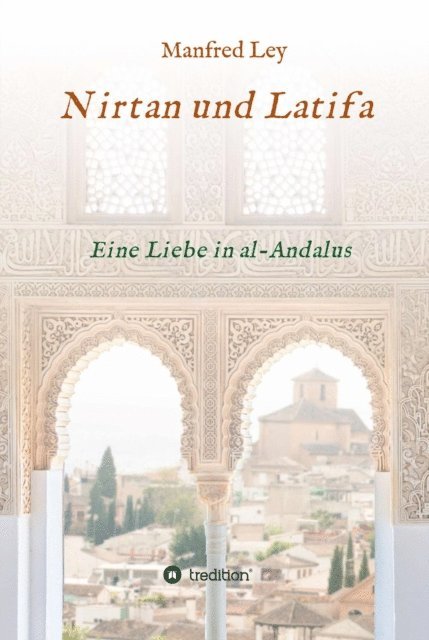 Manfred Ley - Nirtan und Latifa, E-bok