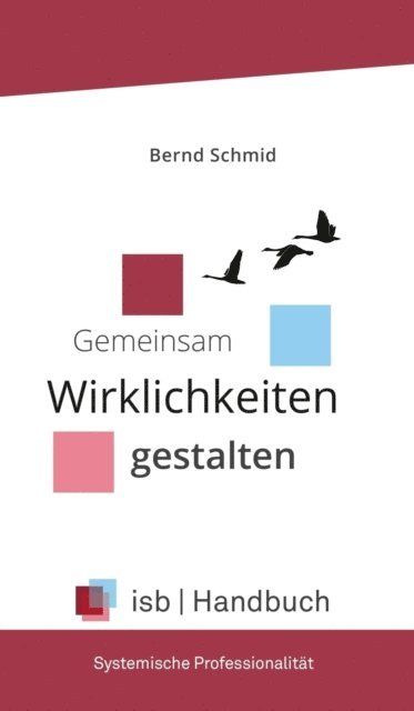 Bernd Schmid - Handbuch - Systemische Professionalität, E-bok