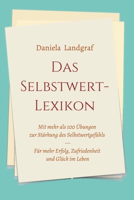 Daniela Landgraf - Das Selbstwert-Lexikon, E-bok