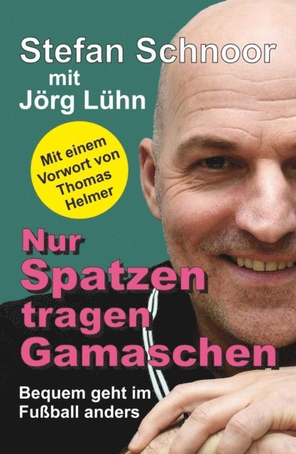Stefan Schnoor, Jorg Luhn - Nur Spatzen tragen Gamaschen, E-bok