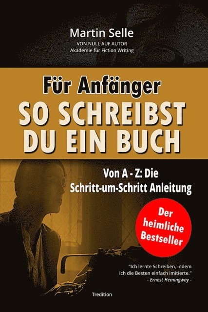 Susanne Knauss, Martin Selle - Für Anfänger: So schreibst du ein Buch, E-bok
