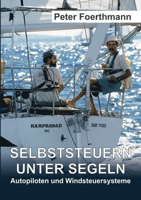 Peter Foerthmann - Selbststeuern unter Segeln: Autopiloten und Windsteuersysteme, Häftad. Tillgänglighet: Lägg i varukorg