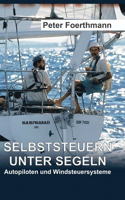 Peter Foerthmann - Selbststeuern unter Segeln: Autopiloten und Windsteuersysteme, Inbunden. Tillgänglighet: Lägg i varukorg