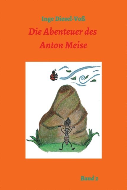Inge Diesel-Vo - Die Abenteuer des Anton Meise, E-bok