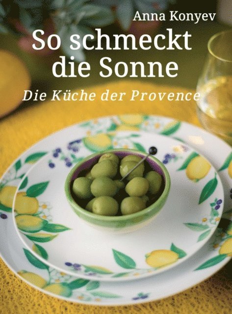 Kristina Balakina, Anna Konyev - So schmeckt die Sonne, E-bok