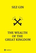 Wealth of the Great Kingdom