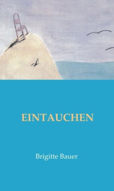 Brigitte Bauer - EINTAUCHEN, E-bok
