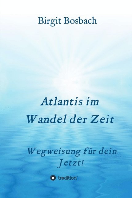 Birgit Bosbach - Atlantis im Wandel der Zeit, E-bok