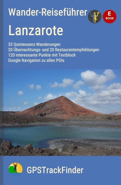 Michael Will - Wander- und Reiseführer Lanzarote, E-bok