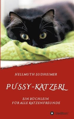 Hellmuth Sudheimer, Ursula Sudheimer - Pussy-Katzerl: Ein Büchlein für alle Katzenfreunde, Häftad