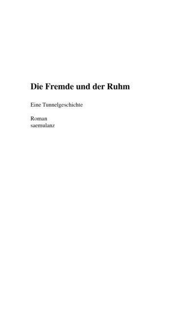 Alfred Samuel Lanz / saemulanz - Die Fremde und der Ruhm, E-bok