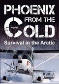 Phoenix from the Cold: Survival in the Arctic