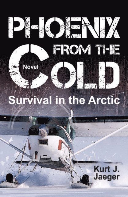 Kurt Jaeger - PHOENIX FROM THE COLD, E-bok