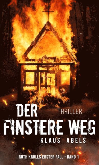 Klaus Abels - Der finstere Weg, E-bok