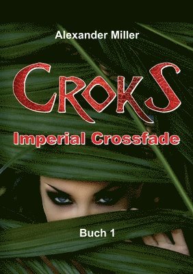 Axel Reich - Croks - Imperial Crossfade, Häftad