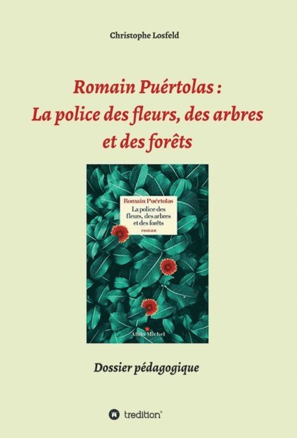 Christophe Losfeld - Romain Puértolas: La police des fleurs, des arbres et des forêts, E-bok