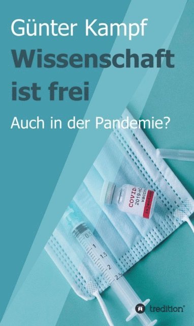 Gunter Kampf - Wissenschaft ist frei, E-bok. Tillgänglighet: Lägg i varukorg
