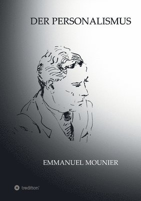Emmanuel Mounier, Sibylle Schulz - Der Personalismus, Häftad