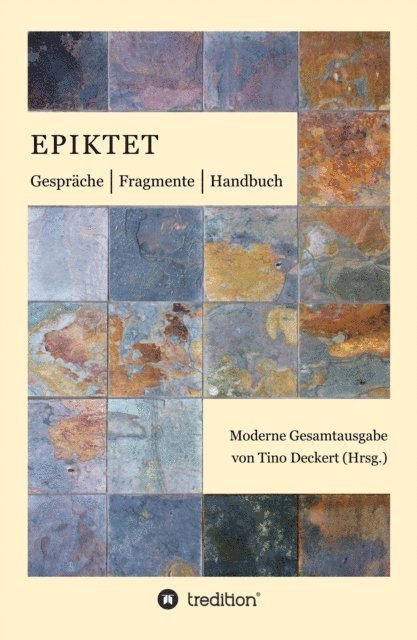 Epiktet ., Tino Deckert - Gespräche, Fragmente, Handbuch, E-bok