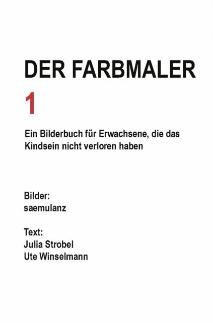 Ute Winselmann Adatte Galeristin Kuratorin Biel Magglingen, Julia Strobel Kunsthistorikerin, Bern, Alfred Samuel Lanz / saemulanz, saemulanz - Der Farbmaler, E-bok
