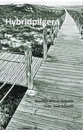 Hybridpilgern: Gedanken zum und auf dem Jakobsweg