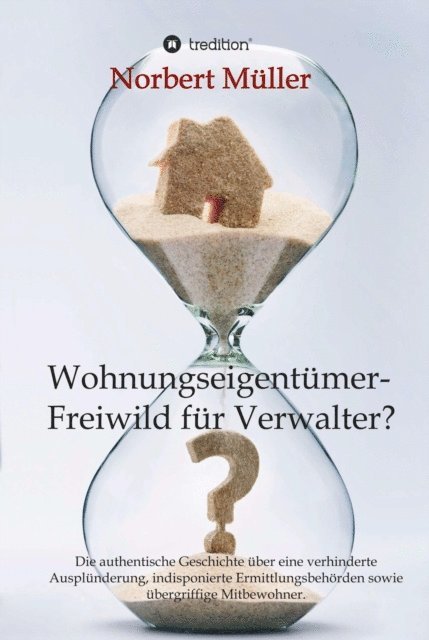 Norbert Muller - Wohnungseigentümer- Freiwild für Verwalter?, E-bok