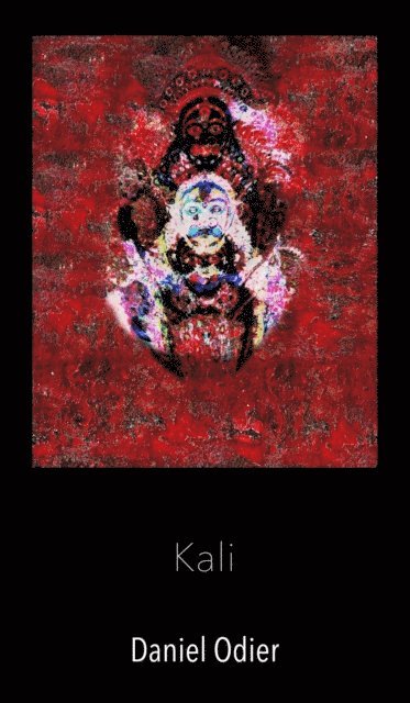 Daniel Odier - Kali - Mythologie, geheime Praktiken & Rituale, E-bok
