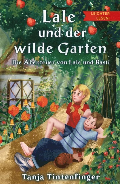 Tanja Tintenfinger, Abenteuer Lesen - Lale und der wilde Garten - Leichter lesen, E-bok