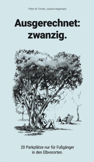 Peter M. Forster, Foersterhilms - Ausgerechnet: zwanzig., E-bok
