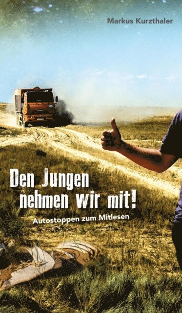 Markus Kurzthaler - Den Jungen nehmen wir mit!, E-bok