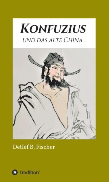 Detlef B. Fischer - Konfuzius und das alte China, E-bok. Tillgänglighet: Lägg i varukorg