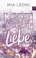 Zwischen Leben und Liebe