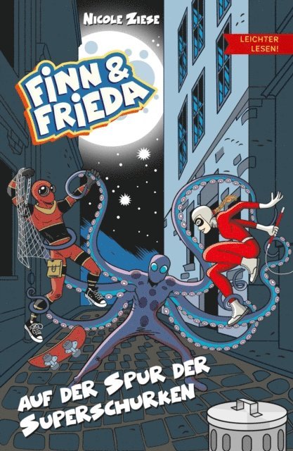 Nicole Ziese, Anja Stein - Finn und Frieda auf der Spur der Superschurken - Leichter lesen, E-bok
