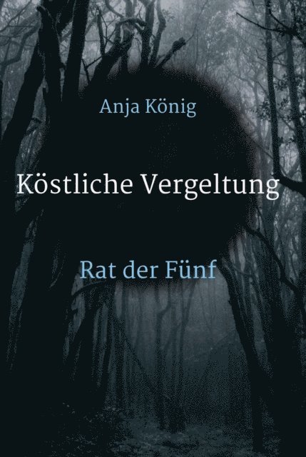 Anja Konig - Köstliche Vergeltung, E-bok