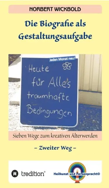 Norbert Wickbold - Sieben Wege zum kreativen Älterwerden 2, E-bok. Tillgänglighet: Lägg i varukorg
