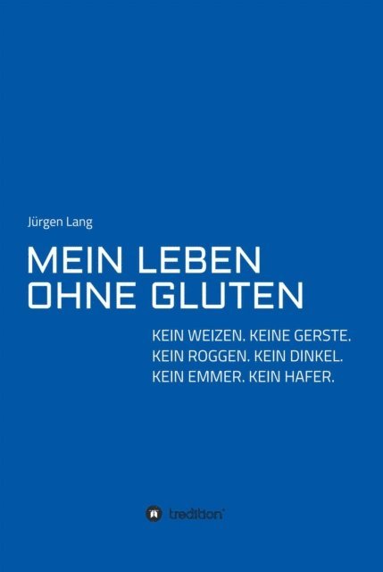Jurgen Lang - MEIN LEBEN OHNE GLUTEN, E-bok