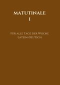 Matutinale I: Fr alle Tage der Woche