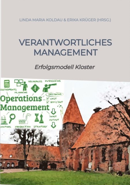 Erika Kruger, Linda Maria Koldau, Linda Maria Koldau - Verantwortliches Management Ratgeber für ethische Werte im öffentlichen und privaten Management, E-bok