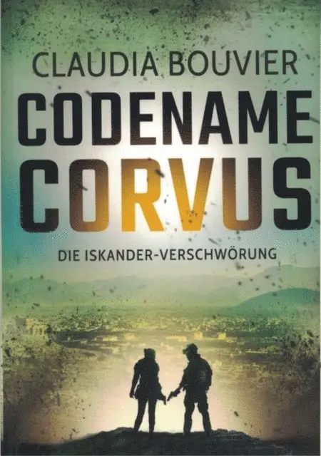 Claudia Bouvier - Codename Corvus Thriller, E-bok. Tillgänglighet: Lägg i varukorg