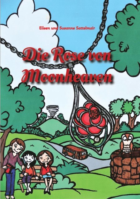 Susanne Sattelmair, Eileen Sattelmair - Die Rose von Moonheaven, E-bok. Tillgänglighet: Lägg i varukorg