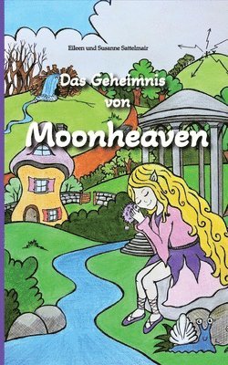 Eileen Sattelmair, Susanne Sattelmair - Geheimnis von Moonheaven, Häftad. Tillgänglighet: Lägg i varukorg