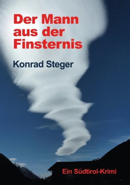 Konrad Steger - Der Mann aus der Finsternis, E-bok. Tillgänglighet: Lägg i varukorg