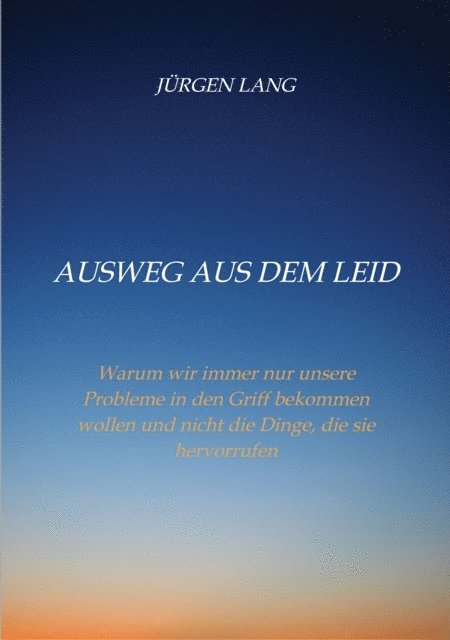 Jurgen Lang - Ausweg aus dem Leid, E-bok