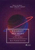 WEISHEIT DES SEINS - schwarz-weiÿ-Ausgabe