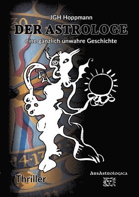 Jürgen G H Hoppmann - Astrologe - eine gänzlich unwahre Geschichte, Häftad