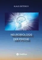 Klaus Dieterich - Neurobiologie der Psyche, Häftad. Tillgänglighet: Lägg i varukorg