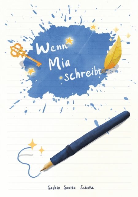 Saskia Savita Schulte - Wenn Mia schreibt, E-bok