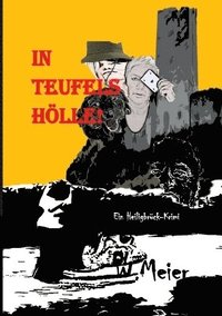 In Teufels Hölle! Gegenwartskrimi in Zeiten von Corona.